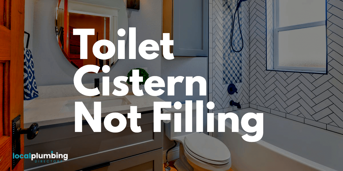 Toilet Cistern Not Filling